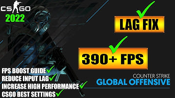 🔧 CSGO BEST FPS BOOST GUIDE | Lag & Stutter Fix | ▶390+FPS On Pc | CSGO FPS Boost Guide in 2022
