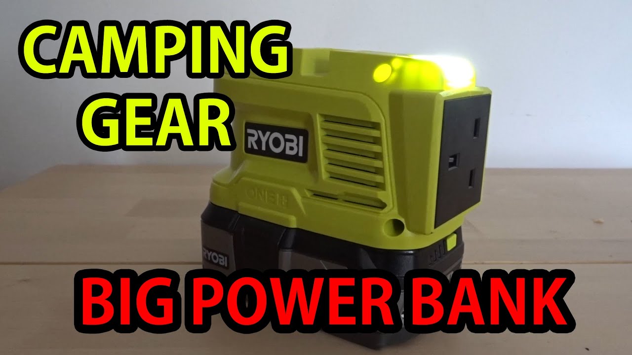 Camping Gear Big Power Bank Ryobi Inverter Review Campinghand