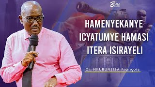 Hamenyekanye icyatumye Hamasi itera Isirayeli! | Apostle Dr. NKURUNZIZA François