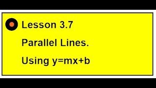 ALG1 Lesson 3.7 Parallel Lines NEW FOR 24-25