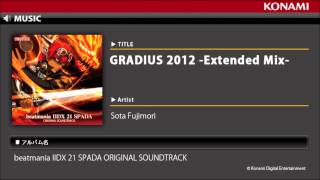 GRADIUS 2012 -Extended Mix- / beatmania IIDX 21 SPADA ORIGINAL SOUNDTRACK
