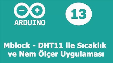 #Mblock   DHT11 ile Sıcaklık ve Nem Ölçer Uygulaması