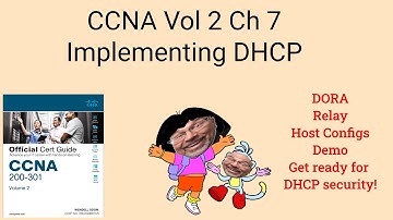 CCNA Vol 2 Ch7 Implementing DHCP