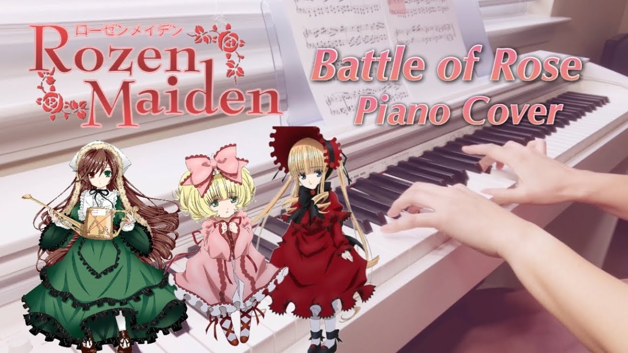ローゼンメイデン【Battle of Rose】ピアノ｜Rozen Maiden OST - YouTube