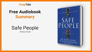 Safe People By Henry Cloud 7 Minute Summary