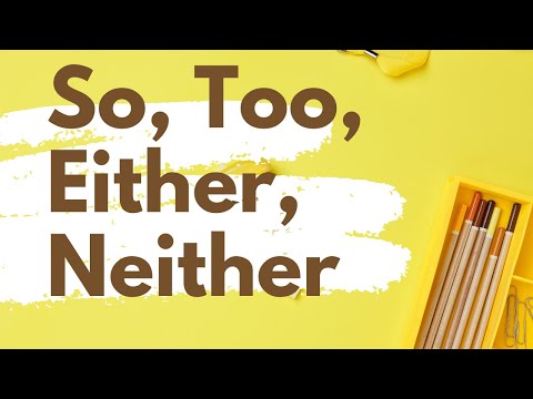 Too, So, Either, Neither - тоже [визуальное объяснение]