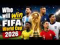 FIFA World Cup 2026 Winner Prediction 😱 Who Will Lift The Trophy?