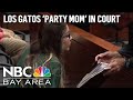 Los Gatos ‘party mom&#39; case moves forward with more indictment charges