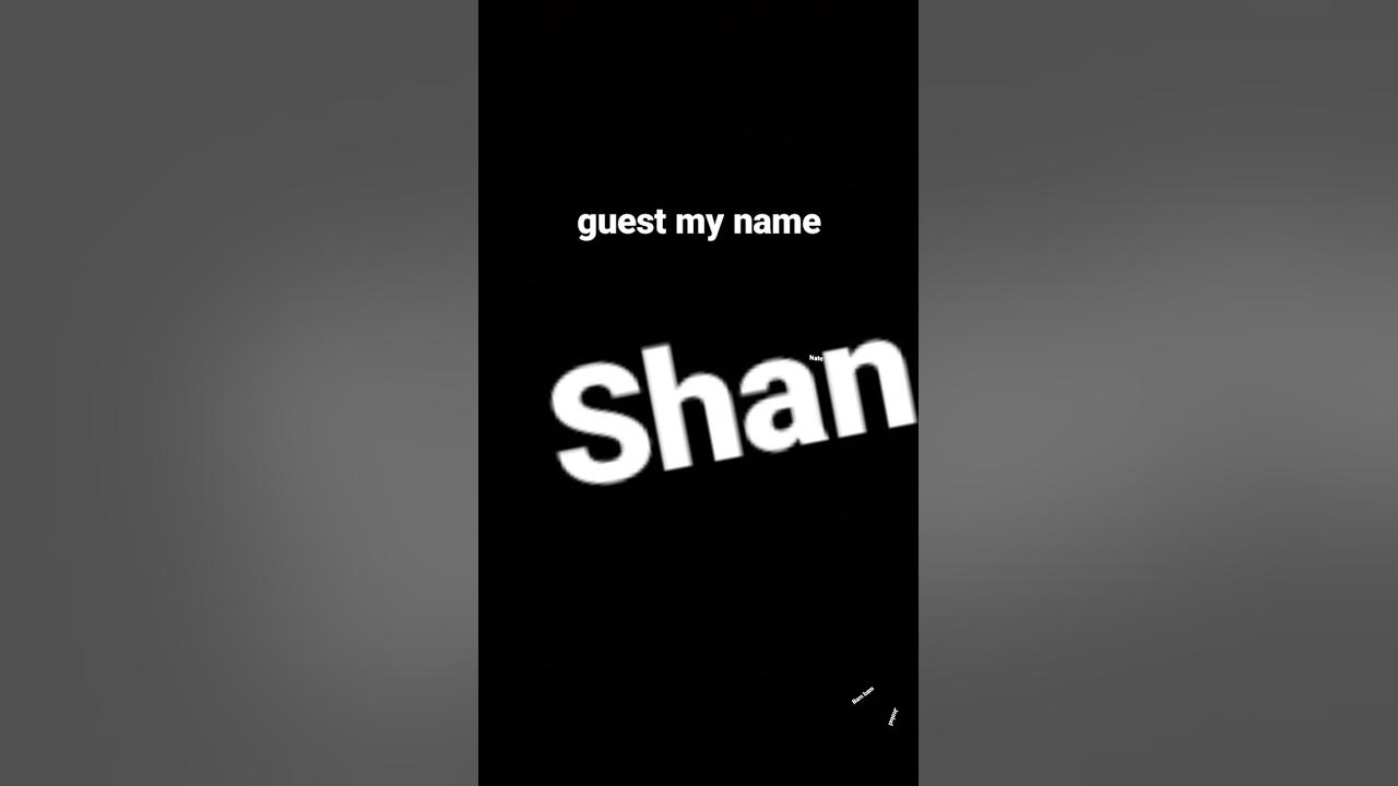 guest my name - YouTube