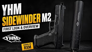 YHM Sidewinder M2 9MM — First Look &amp; RXM Fit