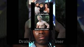 Drake's wife Drake's wife's trainer