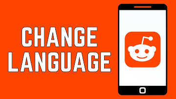 How To Change Language On Reddit App
