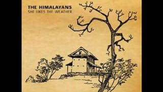 Video thumbnail of "Himalayans - Round Here"