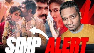 SIMP ALERT - Nayan - Vignesh Sivan Netflix