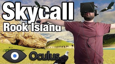 Oculus Rift DK1 - Skycall: Rook Island (1440p)