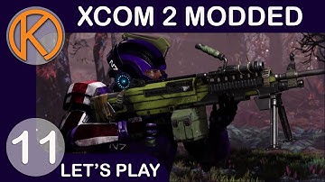 XCOM 2 WotC Heavily Modded | ADVENT BLACKSITE - Ep. 11 | Let