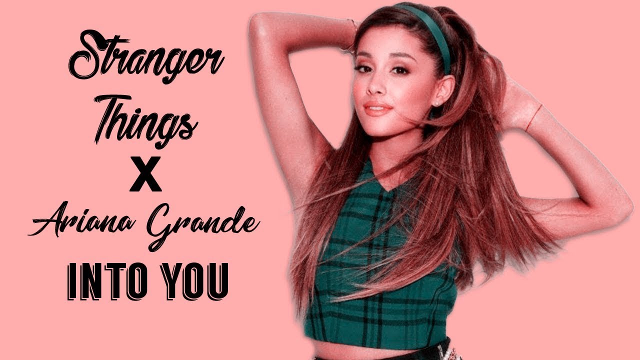 Stranger Things X Ariana Grande Mashup Youtube