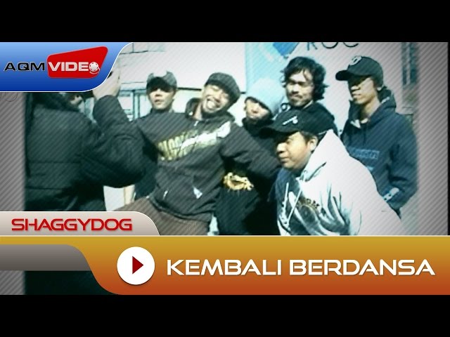 Shaggydog - Kembali Berdansa  | Official Video class=
