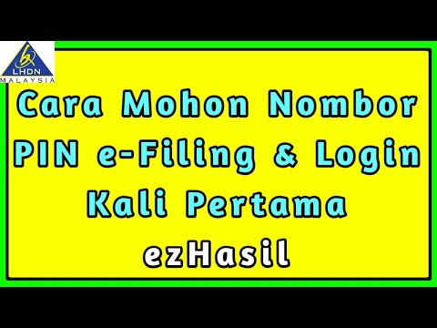 Cara Mohon Nombor PIN e-Filing & Login Kali Pertama | ezHasil (Part 2)