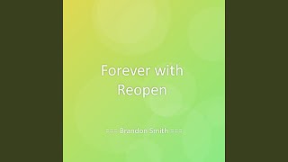 Forever with Reopen