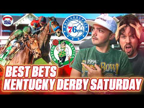 BEST BETS KENTUCKY DERBY SATURDAY & GAME 7 CELTICS vs 76ers