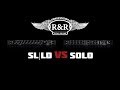 R&R SLLD vs SOLO | Сравнение красного канала