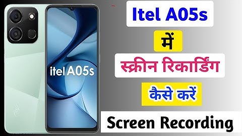 Itel A05s Phone में Screen Recording kaise kare/How to record screen setting in itel a05s