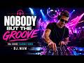 NOBODY BUT THE GROOVE 🔥 | 90s House | DJ.MAM