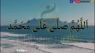 SELAWAT NABI 100X #Selawat #MaiMengaji