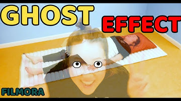 Ghost Effect in Wondershare Filmora