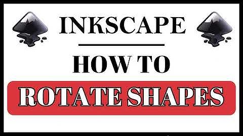 How To Rotate A Shape In Inkscape | PC Tutorial