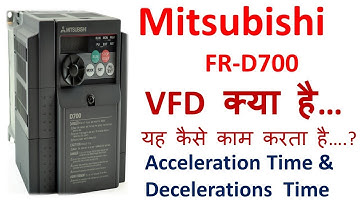 5# Mitsubishi FR D700 VFD Speed control acceleration & deceleration