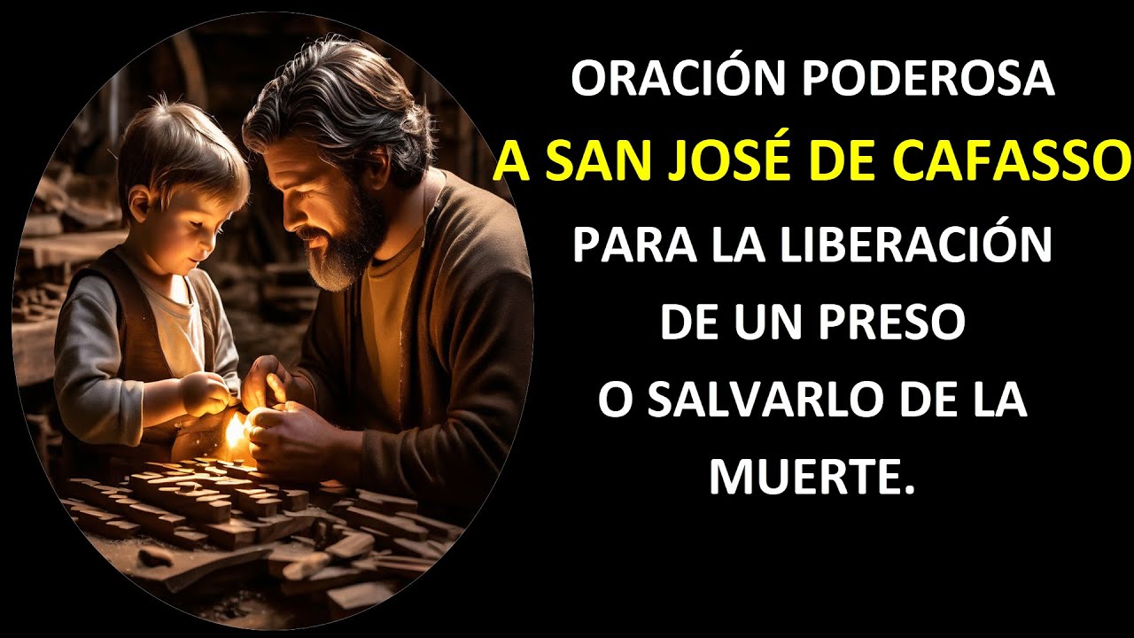 ORACIÓN PODEROSA A SAN JOSÉ DE CAFASSO PARA LA LIBERACIÓN DE UN PRESO Y ...