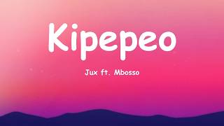 Kipepeo - Jux ft. Mbosso (Official Lyric Video)