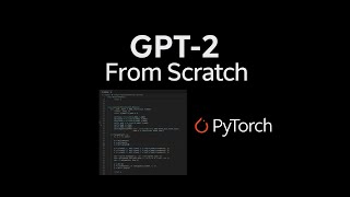 Inside GPT2 : Part 3 - Coding GPT2 From Scratch