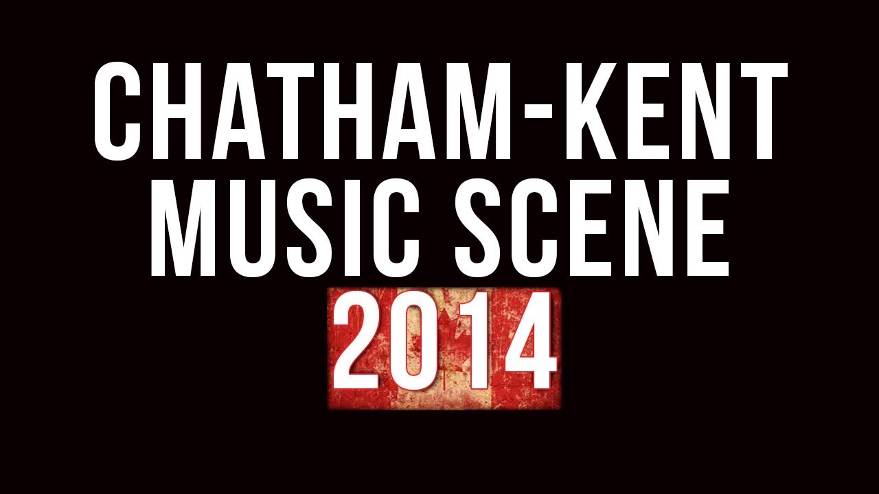 Chatham-Kent Music Scene 2014