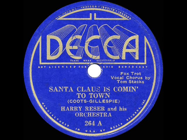 1st RECORDING OF: Santa Claus Is Comin&#39; To Town - Harry Reser (1934--Tom  Stacks, vocal) - YouTube