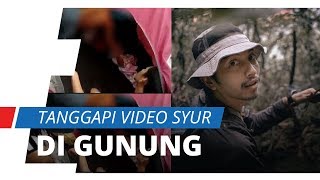 Video Mesum di Gunung Viral di Media Sosial, Fiersa Besari dan Dzawin Nur Berikan Tanggapan