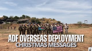 ADF | Christmas Messages From Overseas Deployments 2025