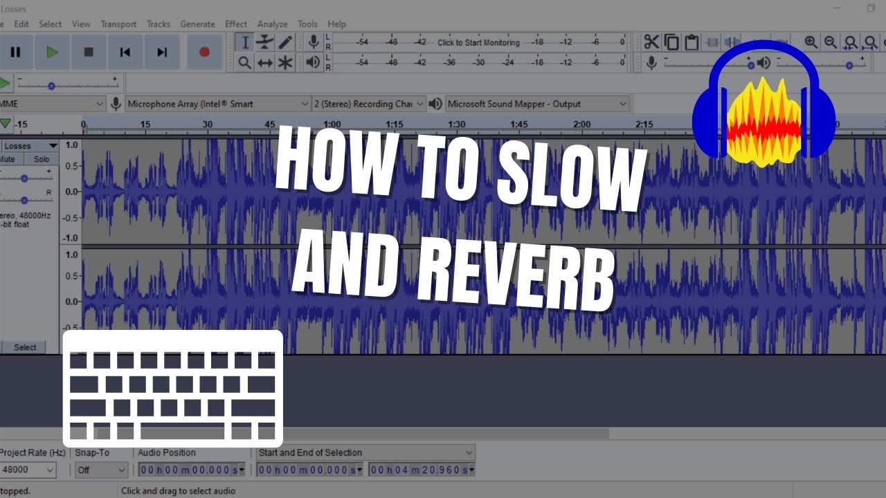 HOW TO SLOW + REVERB (AUDACITY TUTORIAL 2020) YouTube