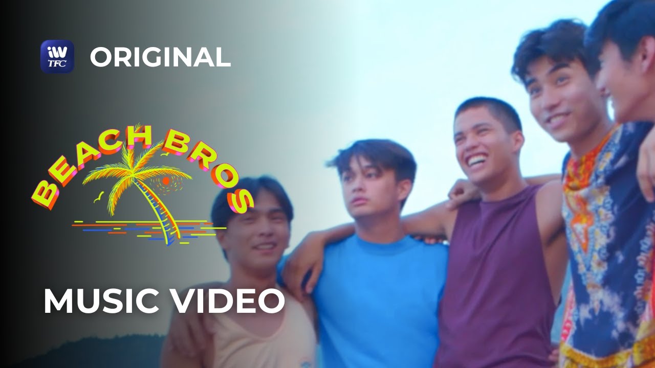 Beach Bros Official Music Video | iWantTFC Original Series - YouTube