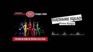 Hip Hop Suriname Squad - Power Ranger