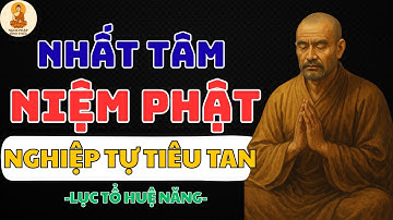 TÂM VÔ TRỤ – ĐỈNH CAO TU TẬP CỦA NGƯỜI NGỘ ĐẠO | LỜI DẠY LỤC TỔ HUỆ NĂNG | NGHE PHÁP TỈNH THỨC