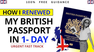Renew Your British Passport in 24 Hours | My Fast-Track & 1-Day Service Experience