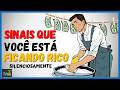 Se Você Notar Esses Sinais Está Ficando Rico E Nem Sabe Se Você Notar Esses Sinais Está Ficando Rico E Nem Sabe