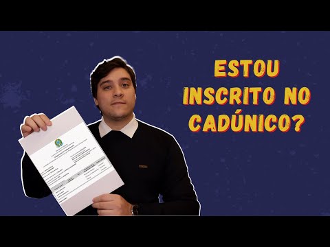 O QUE É CADÚNICO (CADASTRO ÚNICO) E COMO SABER SE ESTOU INSCRITO?