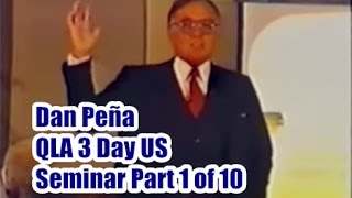 Dan Peña - 50 Billion Dollar Man Dan Pena QLA 3 Day US Seminar Part 1 of 10