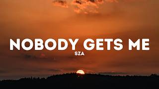 Download lagu SZA - Nobody Gets Me (Lyrics)