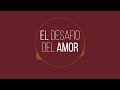 El Desafío del Amor día 1 al 40 Aprueba de Fuego Audiolibro completo RESUMEN Introducción y 40 Días