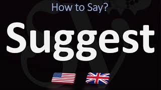 How to Pronounce Suggest? | UK British Vs USA American English Pronunciation